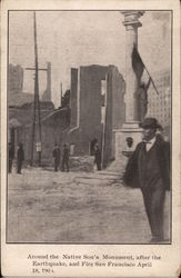 Around the Native Son's Monument, after the Earthquake, and Fire San Francisco April 18, 1906 Postcard