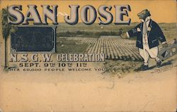 San Jose N.S.G.W. Celebration Sept. 9th-10th-11th. Her 60,000 people welcome you. Postcard