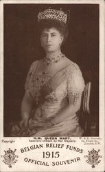 H.M. Queen Mary. Specially chosen by Her Majesty. Belgian Relief Funds 1915 Royalty Postcard Postcard Postcard