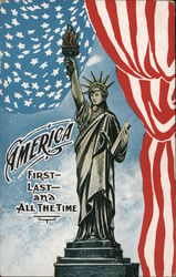 America - First, Last and All the Time - The Statue of Liberty Postcard