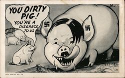 You Dirty Pig! You're a Disgrace To Us Nazi Germany Postcard Postcard Postcard