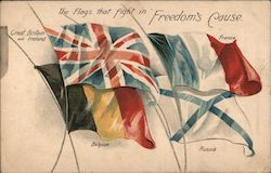 The flags that fight in Freedom's Cause. Great Britain and Ireland, France, Belgium, Russia World War I Postcard Postcard Postcard