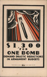 $1,300 for One Bomb, Demand Drastic Reduction in Armament Budgets World War II Postcard Postcard Postcard