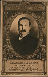 Charles C. Moore - President of the Panama - Pacific International Exposition Postcard