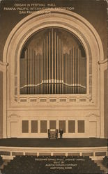 Organ in Festival Hall 1915 Panama-Pacific International Exposition (PPIE) Postcard Postcard Postcard