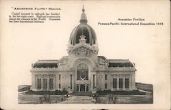 Argentine Pavillion 1915 Panama-Pacific Exposition Postcard Postcard Postcard