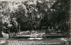 Open Air Dance Floor, Sycamore Grove Resort Camp, on Big Trees Highway Felton, CA Postcard Postcard Postcard