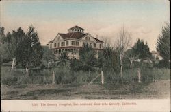 County Hospital, Calaveras County San Andreas, CA Postcard Postcard Postcard