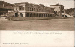 HOSPITAL, VETERANS' HOME, YOUNTVILLE, NAPA CO., CAL. Postcard