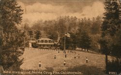 Hotel Glenwood, Baseball Game Santa Cruz, CA Postcard Postcard Postcard