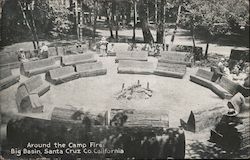 Around the Camp Fire, Big Basin Redwood Park Boulder Creek, CA Postcard Postcard Postcard