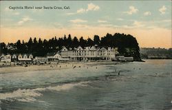 Capitola Hotel Near Santa Cruz Postcard