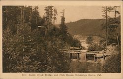 Smith Creek Bridge and Club House, Bohemian Grove Postcard