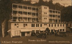 C.F.Carr, Proprietor Monte Rio Hotel Monte Rio, California. Postcard