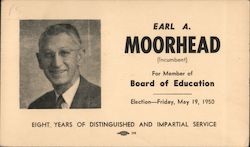 Earl A. Moorhead For Member of Board of Education San Jose, CA Postcard Postcard Postcard