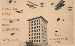 Aviation Meet and Rose Carnival San Jose. May 11-12-13-14-15 1910 California Postcard Postcard Postcard