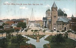 The Post Office, from St. James Park, San Jose, Cal. California Postcard Postcard Postcard