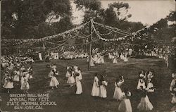 Grecian Ball Game annual May Fete. State Normal School. San Jose, Cal. California Postcard Postcard Postcard