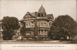 Hotel Dorchester, Cor. Seventh and San Fernando Sts., San Jose, Cal. Postcard