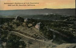 Astronomer's residences at Lick Observatory (4443 feet) Mt. Hamilton, California Mount Hamilton, CA Postcard Postcard Postcard