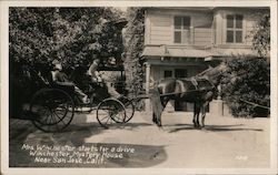 Mrs. Winchester starts for a drive Winchester Mystery House near San Jose, Calif. California Postcard Postcard Postcard