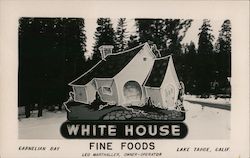 White House, Fine Foods Lake Tahoe, CA Postcard Postcard Postcard