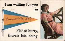 I Am Waiting For You In Guerneville, Cal. Please Hurry, There's Lots Doing Postcard