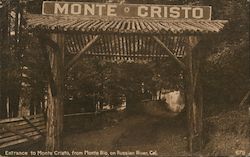 Entrance to Monte Cristo on Russian River Postcard