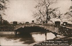 Stone Bridge, Llagas Creek, Hot Springs Road, California Gilroy, CA Postcard Postcard Postcard