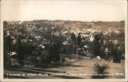 A Glimpse of Grass Valley From Near Pennsylvania Mine California Postcard Postcard Postcard