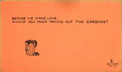 Before we make love, would you mind taking out the garbage? ASH Pot-Shots No. 10 Postcard