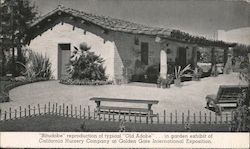 "Bitudobe" Reproduction of Typical "Old Adobe", in Garden Exhibit of California Nursery Company at Golden Gate International Exposition. Postcard