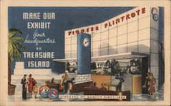 Make your exhibit your headquarters on Treasure Island - Pioneer Flintkote San Francisco, CA 1939 San Francisco Exposition Postc Postcard