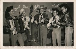 "Yours Truly" .. Charley Marshall and His Mavericks (KQW-Monday through Saturday) San Francisco, CA Postcard Postcard Postcard