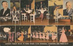 Sammee Tong's Revue at Fong Wan's Club Shanghai, Chinatown San Francisco, CA Postcard Postcard Postcard