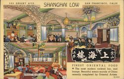 Shanghai Low - Finest Oriental Food - 532 Grant Ave. Postcard