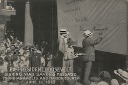 Ex President Roosevelt Signing War Savings Message to Indianapolis and Marion County Postcard