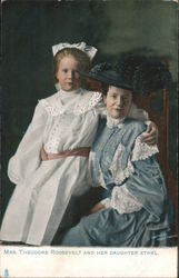 Mrs. Theodore Roosevelt and Her Daughter Ethel Postcard