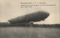 Reichsluftschiff Z.1 in Munchen Landuna des Grafen Zeppelin auf dem Oberwiesenfeld am 2 April 1909 Postcard