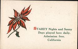 Starry nights and sunny days played here daily. Admission free. California Postcard Postcard Postcard