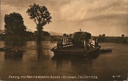 Ferry on Sacramento River Grimes, CA Postcard Postcard Postcard