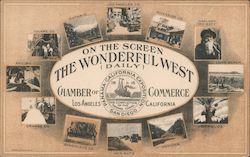 On the Screen The Wonderful West (Daily) Chamber of Commerce Los Angeles, CA Postcard Postcard Postcard