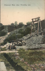 Diamond Mine Oroville, CA Postcard Postcard Postcard