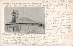 The Old Pavilion Sonoma, CA Postcard Postcard Postcard