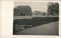 Oak Lodge in the distance Eldridge, CA Postcard Postcard Postcard