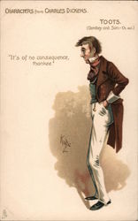 Characters from Charles Dickens. Toots. "Its of no consequence, thankee." Signed Kyd Postcard