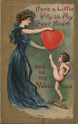 Have a Little Pity on My Poor Heart and b my Valentine Postcard