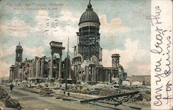 City Hall After the Earthquake April 18,1906 Postcard