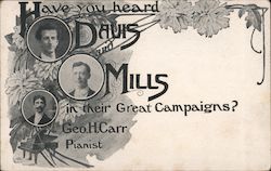 Have You Heard Davis and Mills in Their Great Campaigns? Performers & Groups Postcard Postcard Postcard