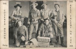 The Covered Wagon Gang. - The Best Talent on the Air. Postcard